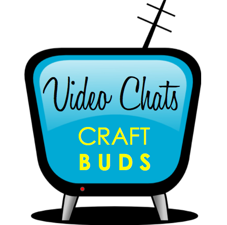 Video Chats at Craft Buds