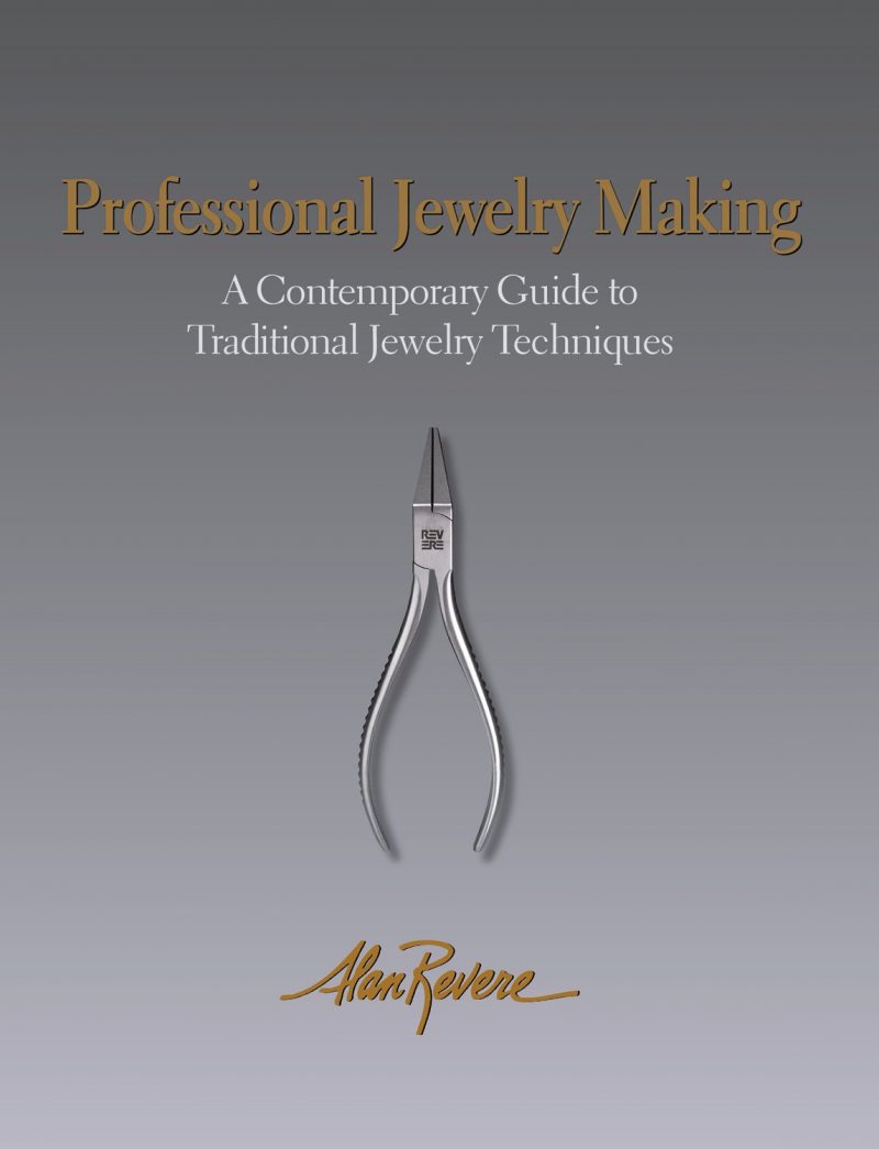 A Contemporary Guide To Professional Jewelry Techniques and Traditional Jewelry Making