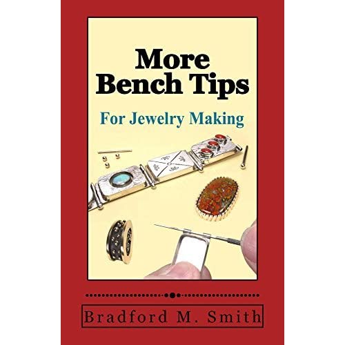More Bench Tips for Jewelry Making