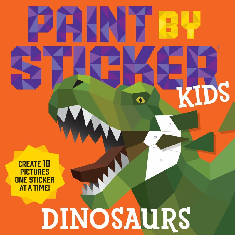 Paint by Sticker Kids- Dinosaurs- Create 10 Pictures One Sticker at a Time!